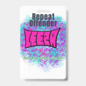 Badge exclusif du délinquant récurrent (Arrière)
