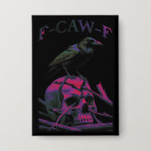Badge F-Caw-F Funny Black Crow Bird (Recto)