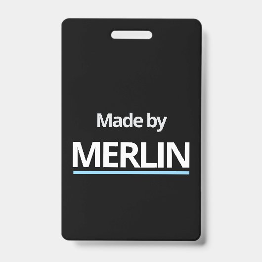 Badge Fabriqué par MERLIN (Avant)