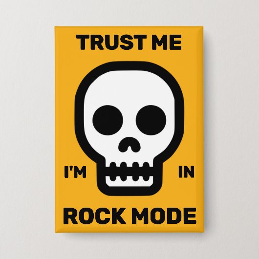 Badge Fais-moi confiance - Je suis en mode rock™ Button (Recto)