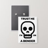 Badge Fais-moi confiance - Je suis sur une cuite™ Button (Recto/Verso)