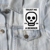 Badge Fais-moi confiance - Je suis sur une cuite™ Button (Insitu)