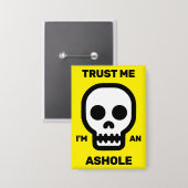 Badge Fais-moi confiance - Je suis un connard Button (Recto/Verso)