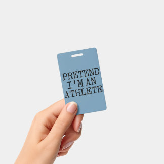 Badge Faites comme si j'étais un athlète