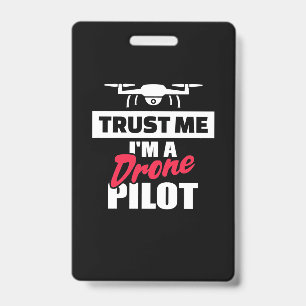 Badge Faites-moi confiance Je Suis Pilote De Drone