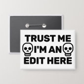Badge Faites-moi confiance - Je suis un bouton Éditer ic (Recto/Verso)