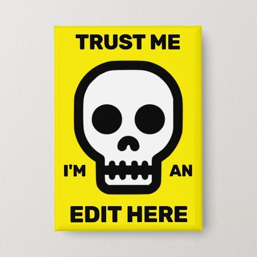 Badge Faites-moi confiance - Je suis un bouton Modifier (Recto)