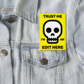 Badge Faites-moi confiance - Je suis un bouton Modifier (Insitu)