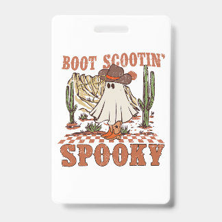 Badge Fantôme de l'Ouest Halloween Spooky Boot Scootin