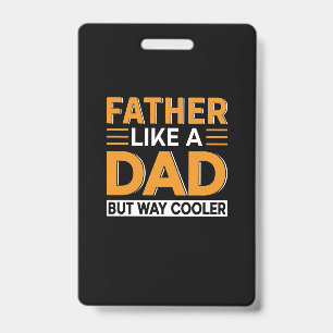 Badge Father's Day Father Like A Dad