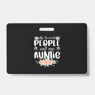 Badge Florales Ma personne préférée m'appelle Tante