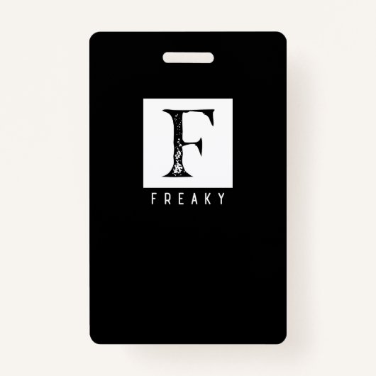 Badge Freaky Bold Typographie noir et blanc (Devant)