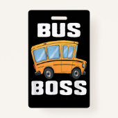Badge Funny Bus Boss School Bus Driver (Dos)