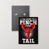 Badge Funny Crawfish Boil, Je suis ici pour pincer une q (Recto/Verso)