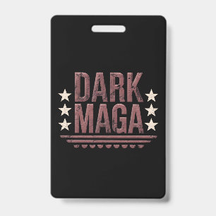 Badge Funny DARK MAGA 2024