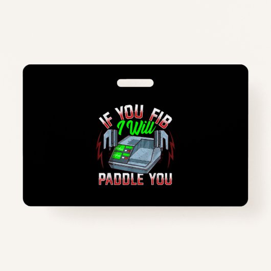 Badge Funny FireFighter Police Office Defibrillator (Devant)