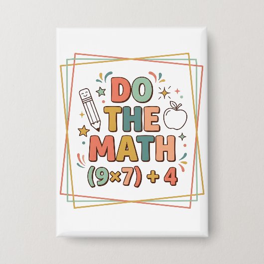 Badge Funny Math Teacher Do The Math (9x7)+4 (Recto)