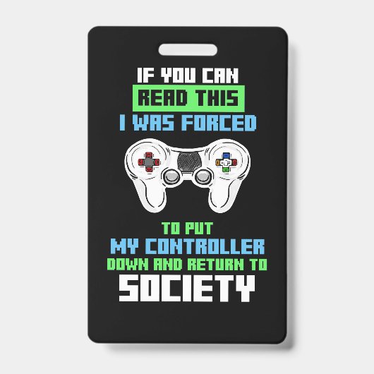 Badge Gamer A Été Forcé De Cotroll Game (Avant)