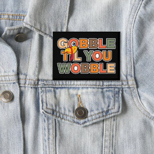 Badge Gloups Gloups Jusqu'à Ce Que Vous Titubiez Drôle d