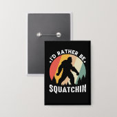 Badge Graphisme Rétro Bigfoot Sasquatch Squatchin (Recto/Verso)