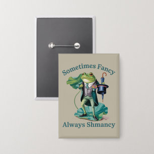 Badge Grenouille Sarcastique Parfois Fantaisie Toujours