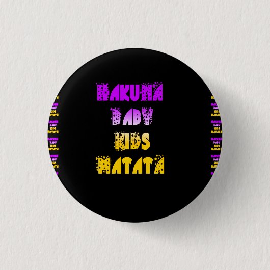 Badge Hakuna Matata, jaune et violet, bébé, donne un (Devant)