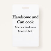 Badge Handsome et peut cuisiner ajouter nom maître chef  (Dos)