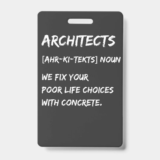 Badge Humour d'architecte – Nous corrigeons vos choix de (Avant)