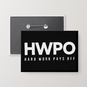 Badge HWPO Le travail acharné est récompensé Motivation 