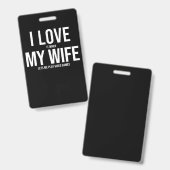 Badge I Love My Wife Funny Art Don (Front & Back)