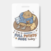 Badge I’m in full potato mode today| Couch Potato Potato (Avant)