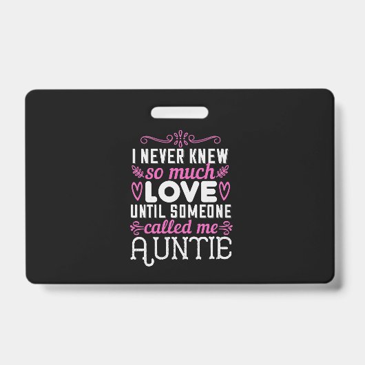 Badge I Never Knew So Much Love Until Someone Called Me (Avant)