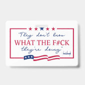 Badge Ils ne savent pas ce qu'ils font (Arrière)