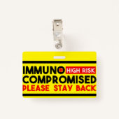 Badge Immunocompromis Risque élevé Restez en arrière Sen (Dos avec clip)