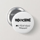 BADGE INDOCHINE LA LEVEN IS BELANGRIJK RONDE BUTTON 5,7 CM (Voorkant /achterkant)