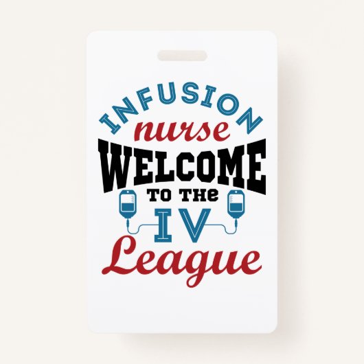 Badge Infirmière Infusion Bienvenue à la ligue I.V. (Devant)