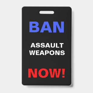 Badge Interdire les armes d'assaut maintenant ! Protesta