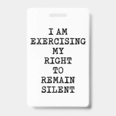 Badge Invoquant mes droits Miranda-Droit au silence (Arrière)