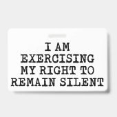 Badge Invoquant mes droits Miranda-Droit au silence (Arrière)