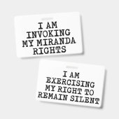 Badge Invoquant mes droits Miranda-Droit au silence (Avant & arrière)