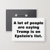 Badge Is Trump on Epstein's list? Button (Recto/Verso)