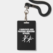 Badge J'Ai Survécu À Son Passage Infirmière De L'École D (Front with Lanyard)