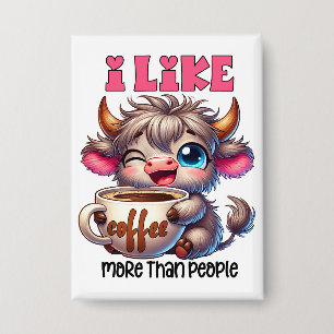 Badge J'aime le café plus que les gens
