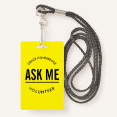 Badge Jaune et noir me demander bénévolement (Devant avec lanière)