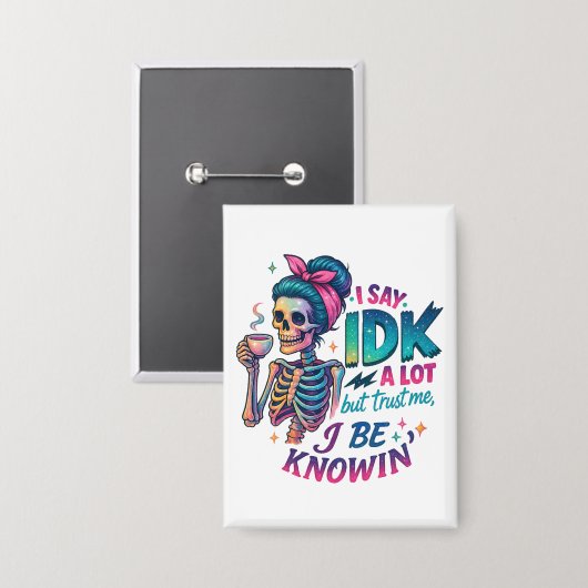 Badge Je Dis À IDK Beaucoup... (Recto/Verso)