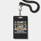Badge Je ne me comporte pas mal, j'ai une conscience de (Avant avec lanière)