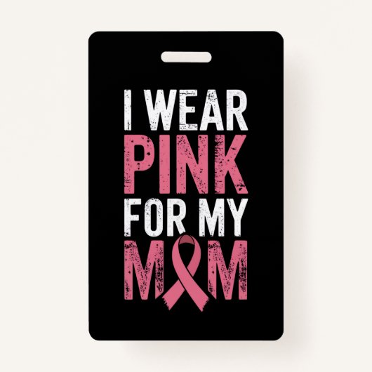 Badge Je Porte Du Rose Pour Ma Mère Sensibilisation Au C (Devant)
