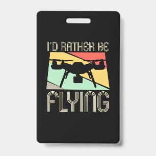 Badge Je préférerais piloter un drone