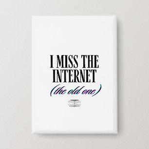Badge Je regrette l'ancien Internet