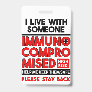 Badge Je Vis Avec Une Personne Immunodéprimée